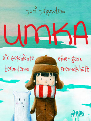 cover image of Umka--Die Geschichte einer ganz besonderen Freundschaft